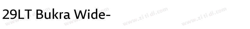 29LT Bukra Wide字体转换